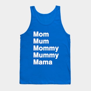 Call Me By Any Name, I'm Super Mom Mama Mommy Mum Tank Top